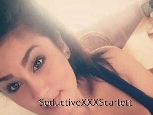 SeductiveXXXScarlett