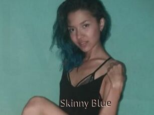 Skinny_Blue