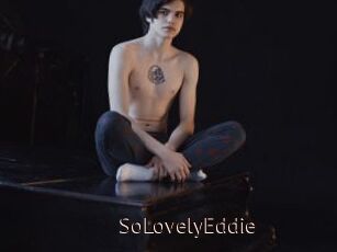 SoLovelyEddie