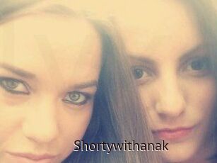 Shortywithanak