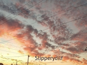 Slipperydilf