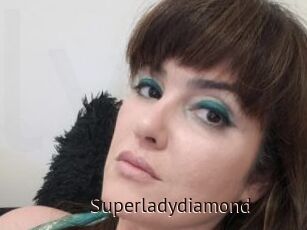 Superladydiamond