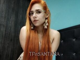 TPnSANTANA Live XXX Cam Girls