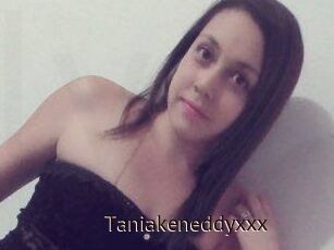 Taniakeneddyxxx