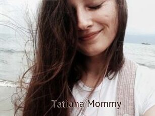 Tatiana_Mommy