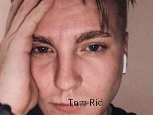 Tom_Rid