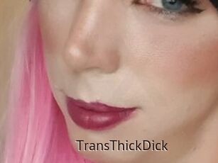 TransThickDick