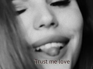 Trust_me_love