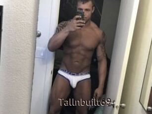 Tallnbuilt69