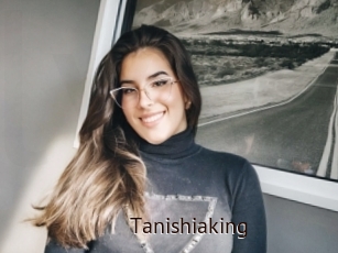 Tanishiaking