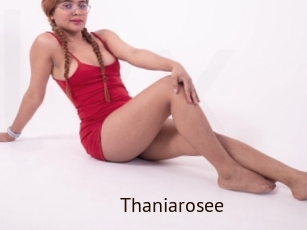 Thaniarosee