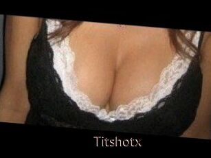 Titshotx