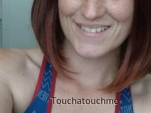 Touchatouchme