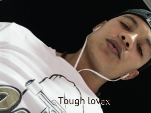 Tough_lovex