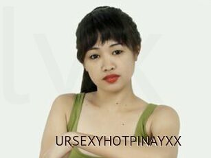 URSEXYHOTPINAYXX