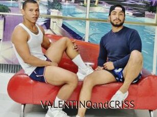 VALENTINOandCRISS