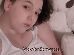 VickVonSchweetz