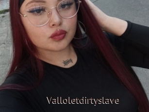 Valloletdirtyslave