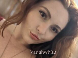 Vanahwhite