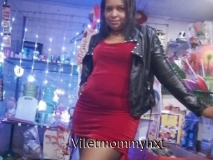 Viletmommyhxt