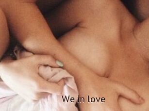 We_in_love