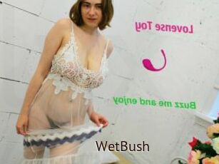 WetBush