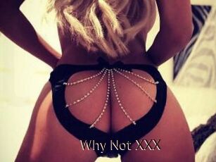 Why_Not_XXX