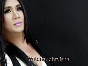 Wildnaughtyisha