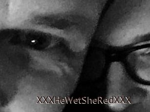 XXX_HeWet_SheRed_XXX