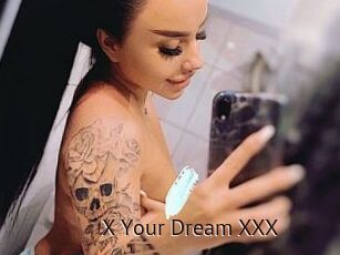 X_Your_Dream_XXX