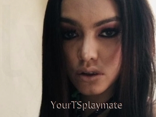 YourTSplaymate